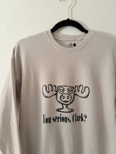 Load image into Gallery viewer, You Serious Crewneck