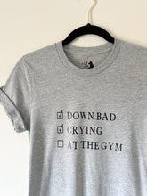 Load image into Gallery viewer, Down Bad era