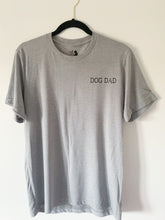 Load image into Gallery viewer, Dog Dad tee
