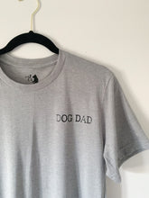 Load image into Gallery viewer, Dog Dad tee
